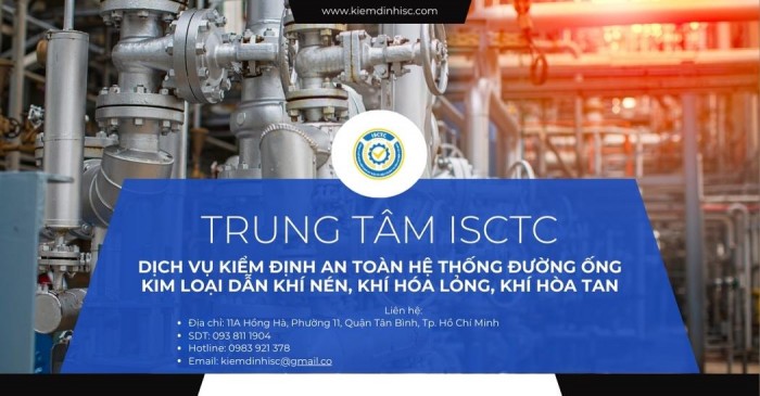 KIỂM ĐỊNH AN TOÀN HỆ THỐNG ĐƯỜNG ỐNG KIM LOẠI DẪN KHÍ NÉN KHÍ HÓA LỎNG KHÍ HÒA TAN