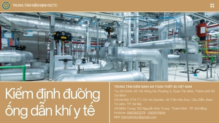 KIỂM ĐỊNH HỆ THỐNG ĐƯỜNG ỐNG DẪN KHÍ Y TẾ